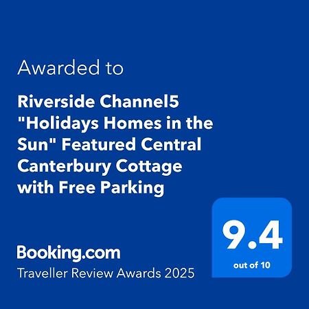 Riverside Channel5 "Holidays Homes In The Sun" Featured Central Canterbury Cottage With Free Parking Εξωτερικό φωτογραφία